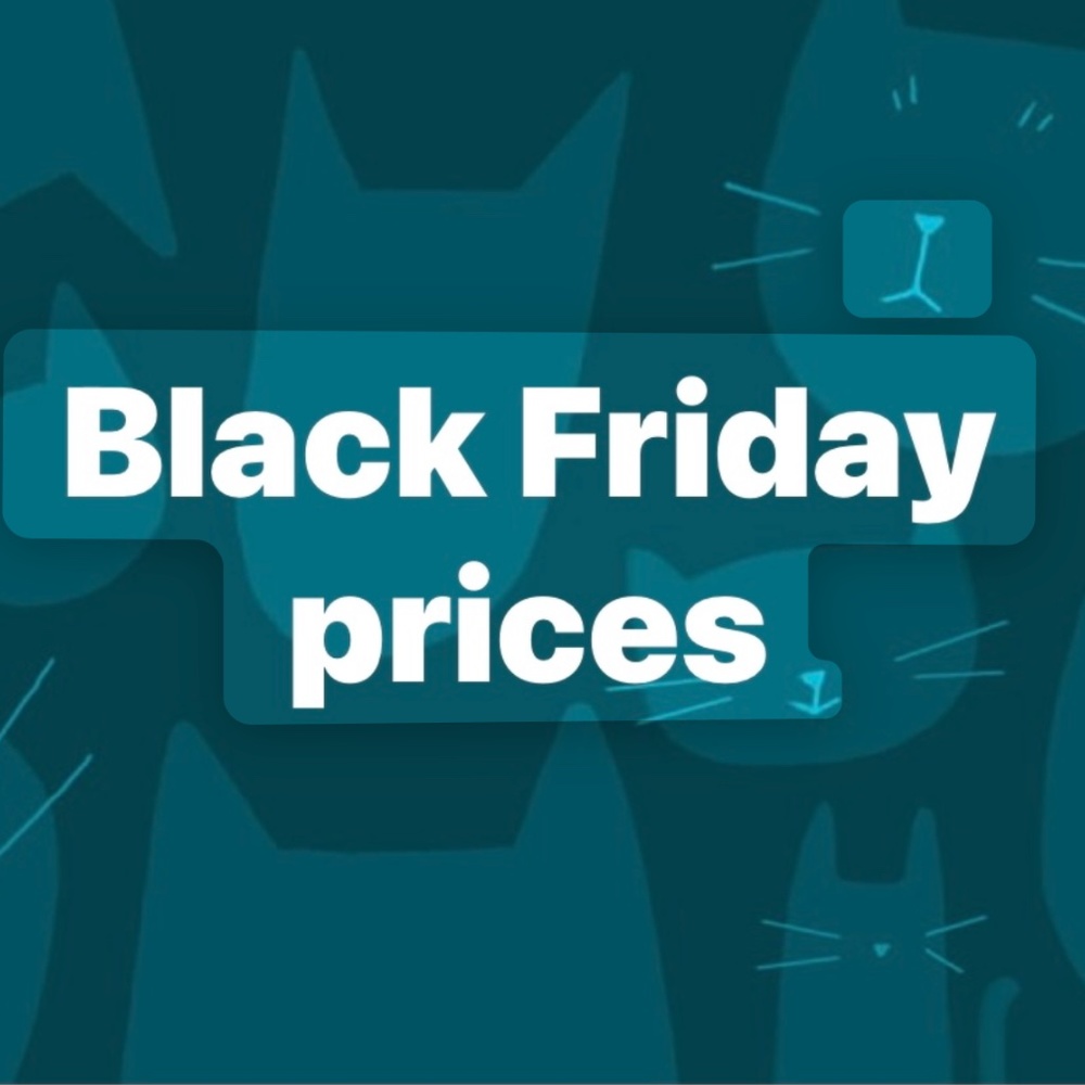 We sell at BLACK FRIDAY PRICES
